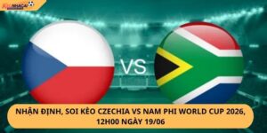 Nhận Định, Soi Kèo Czechia vs Nam Phi