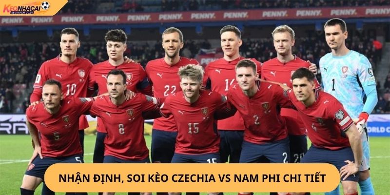 Nhận Định, Soi Kèo Czechia vs Nam Phi