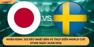 Nhận Định, Soi Kèo Nhật Bản vs Thụy Điển